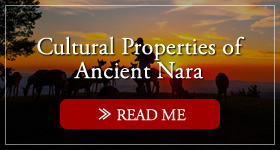 Cultural Properties of Ancient Nara